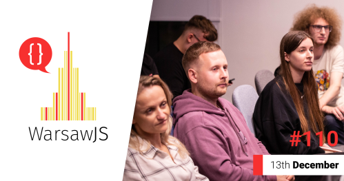WarsawJS Meetup #110 [JavaScript] - onsite