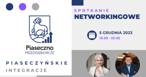 Spotkanie networkingowe z cyklu "Piaseczyńskie Integracje"