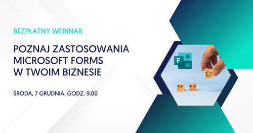 Poznaj zastosowanie Microsoft Forms w Twojej firmie