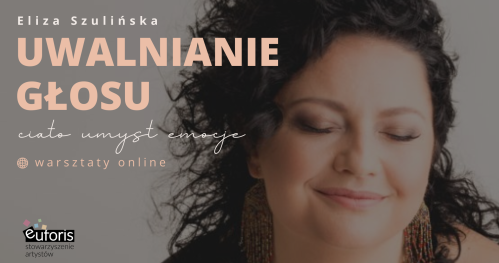UWALNIANIE GŁOSU - ciało, umysł, emocje. Online.
