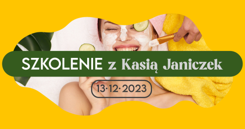 Szkolenie kosmetyczne z Kosmetolog Katarzyną Janiczek