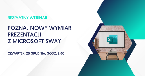 Nowy wymiar prezentacji z Microsoft Sway!