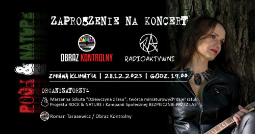 ROCK & NATURE   OBRAZ KONTROLNY, ROMAN TARASEWICZ, MARZANNA SZKUTA, RADIOAKTYWNI