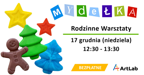 Mydełka - bezpłatne warsztaty dla dzieci i dorosłych