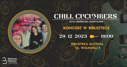 Chill Cucumbers ...czyli... Ogóreczki akustycznie