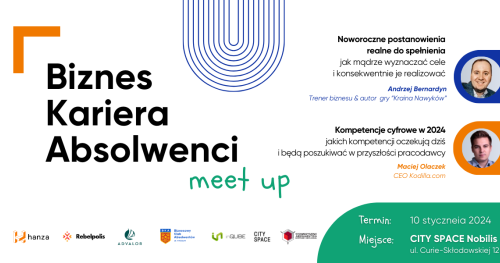 "Biznes, Kariera, Absolwenci" meet up [styczeń 2024]