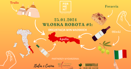 Włoska Robota#1: Degustacja win włoskich z regionu Apulia