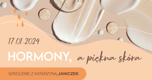 Szkolenie Hormony, a piękna skóra