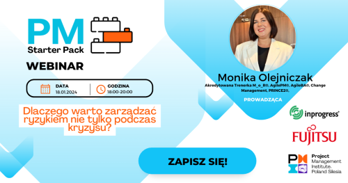 Dlaczego warto zarządzać ryzykiem nie tylko podczas kryzysu? - seria PM Starter Pack