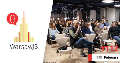 WarsawJS Meetup #112 [JavaScript] - onsite