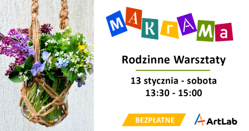Moja Makrama - rodzinne warsztaty - bezpłatne
