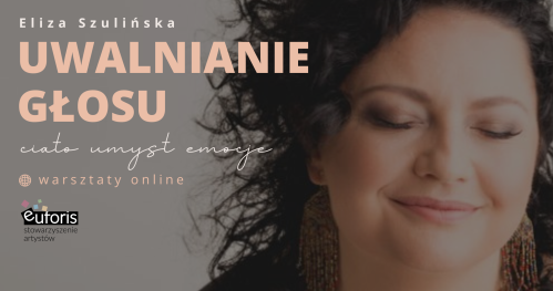 UWALNIANIE GŁOSU 2. ciało, umysł, emocje. Online