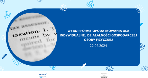 Wybór formy opodatkowania dla indywidualnej działalności gospodarczej osoby fizycznej