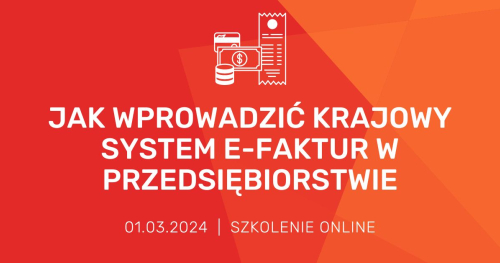 Jak wprowadzić Krajowy System e-Faktur w przedsiębiorstwie