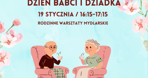 Robimy mydełka z okazji dnia Babci i Dziadka