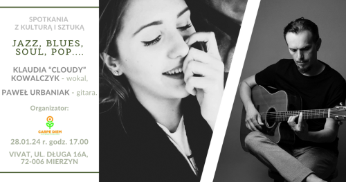 Spotkania z kulturą i sztuką - Koncert "JAZZ, BLUES, SOUL, POP..."