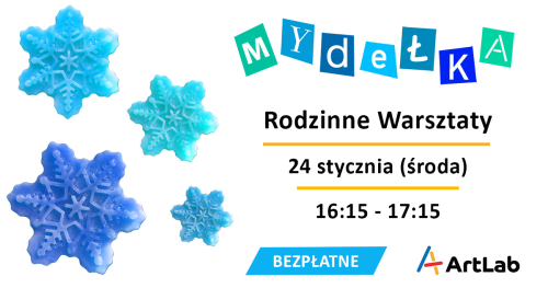 Mydełka - bezpłatne warsztaty dla dzieci i dorosłych
