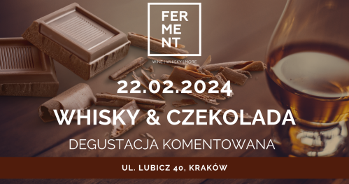 Whisky&Chocolate - degustacja whisky z czekoladowym pairingiem