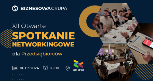 XII Otwarte Spotkanie Networkingowe dla Przedsiębiorców