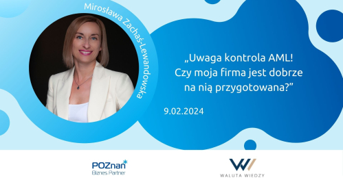 Uwaga kontrola AML! Czy moja firma jest dobrze na nią przygotowana?