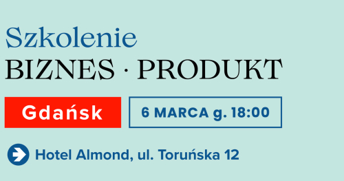 Szkolenie biznesowo-produktowe GDAŃSK