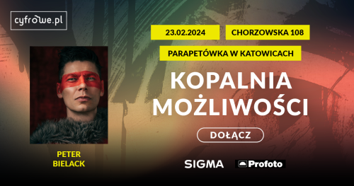 Kopalnia możliwości - spotkanie inspiracyjne - Peter Bielack - Sigma i Profoto