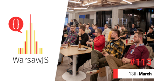 WarsawJS Meetup #113 [JavaScript] - onsite