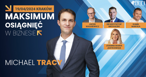MAKSIMUM OSIĄGNIĘĆ W BIZNESIE -  WARSZTATY SPRZEDAŻOWE Z MICHAELEM TRACY