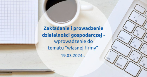Zakładanie i prowadzenie działalności gospodarczej - wprowadzenie do tematu "własnej firmy"
