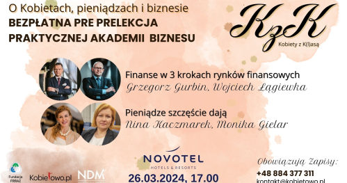 Pre prelekcja "Kobiety z k(l)asą czyli o Kobietach, pieniądzach i biznesie"