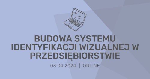 Budowa systemu identyfikacji wizualnej w przedsiębiorstwie
