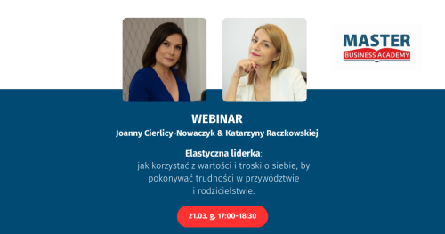 ELASTYCZNA LIDERKA: jak korzystać z wartości i troski o siebie, by pokonywać trudności w przywództwie (i rodzicielstwie)
