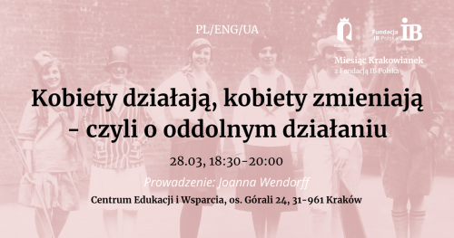 Kobiety działają, kobiety zmieniają - czyli o oddolnym działaniu