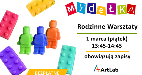 Mydełka - bezpłatne warsztaty dla dzieci i dorosłych