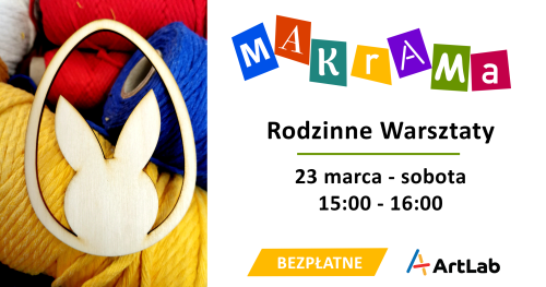 Makrama - zajączki - bezpłatne warsztaty