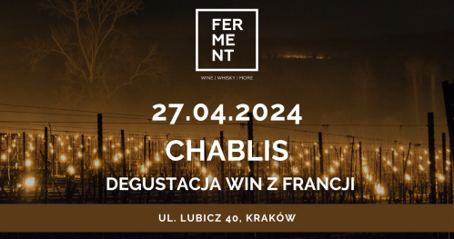 Chablis - degustacja win francuskich