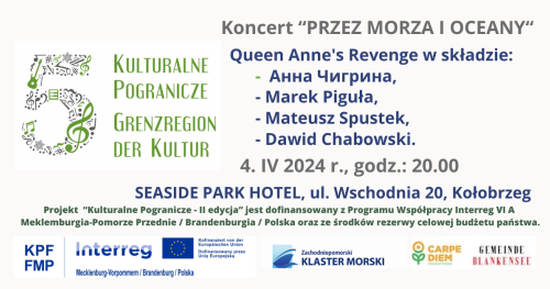 Kulturalne Pogranicze-II edycja. Koncert "PRZEZ MORZA I OCEANY"