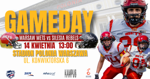 Warsaw Mets vs Silesia Rebels Katowice, 14 kwietnia, godzina 13:00