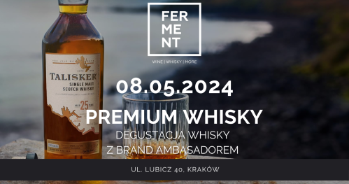 PREMIUM whisky! Degustacja z brand ambasadorem