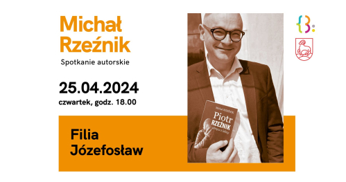 Spotkanie autorskie - Michał Rzeźnik