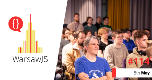 WarsawJS Meetup #114 [JavaScript] - onsite