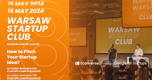 Warsaw Startup Club #8 "How to Pitch Your Startup Idea?"