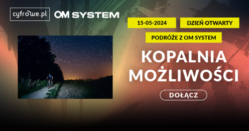 KOPALNIA MOŻLIWOŚCI - Prelekcja: PODRÓŻE Z OM SYSTEM - Przemysław Jakubczyk