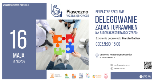 Bezpłatne szkolenie w Centrum Przedsiębiorczości w Piasecznie "Delegowanie zadań i uprawnień- jak budować wspierający zespół"