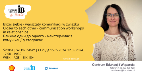 Bliżej siebie - warsztaty komunikacji w związku | Closer to each other - communication workshops in relationships | Ближче один до одного - майстер-клас з комунікації у стосунках
