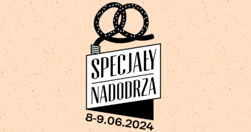 Zapisy - Specjały Nadodrza 8-9 czerwca 2024