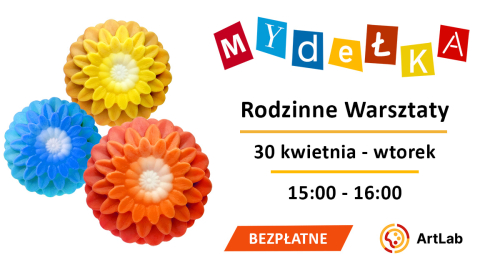 Kwiatowe mydełka - bezpłatne warsztaty dla dzieci i dorosłych