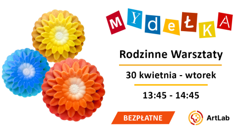 Kwiatowe mydełka - bezpłatne warsztaty dla dzieci i dorosłych