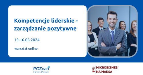 Kompetencje liderskie - zarządzanie pozytywne