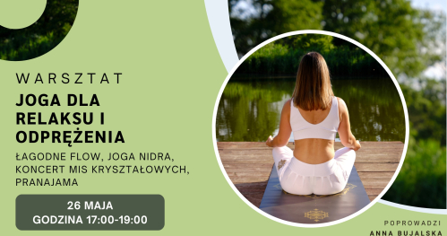 Warsztat: Joga dla Relaksu i Odprężenia.🧘‍♂️